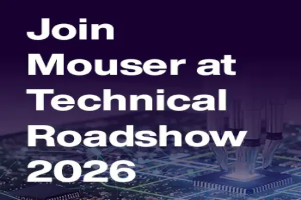 Mouser Launches 7th Technical Roadshow Across Pune, Bengaluru, Chennai Mouser technical roadshow India